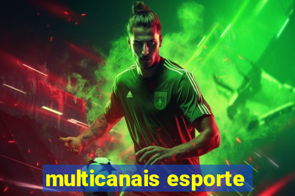 multicanais esporte